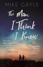 The Man I Think I Know by Mike Gayle