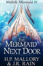 The Mermaid Next Door by H.P. Mallory