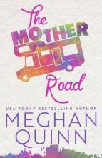 The Mother Road by Meghan Quinn