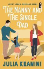 The Nanny and the Single Dad by Julia Keanini