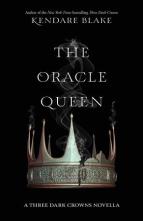 The Oracle Queen by Kendare Blake