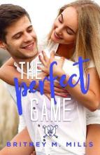 The Perfect Game by Britney M. Mills