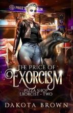 The Price of Exorcism by Dakota Brown