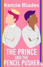 The Prince and the Pencil Pusher by Kenzie Blades