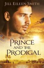 The Prince and the Prodigal by Jill Eileen Smith