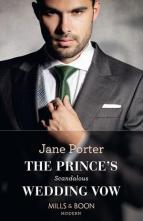 The Prince’s Scandalous Wedding Vow by Jane Porter