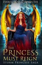 The Princess Must Reign by Jaymin Eve