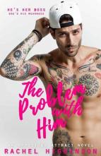 The Problem with Him by Rachel Higginson