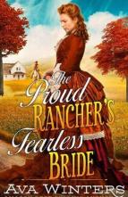 The Proud Rancher’s Fearless Bride by Ava Winters