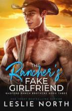 The Rancher’s Fake Girlfriend by Leslie North