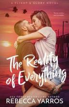The Reality of Everything by Rebecca Yarros