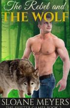 The Rebel and the Wolf by Sloane Meyers