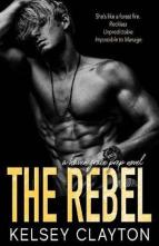 The Rebel by Kelsey Clayton