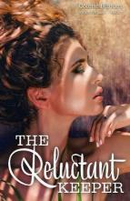 The Reluctant Keeper by Colette Rhodes