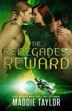 The Renegades’ Reward by Maddie Taylor