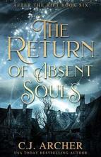 The Return of Absent Souls by C.J. Archer