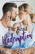 The Road to Redemption by D.M. Davis