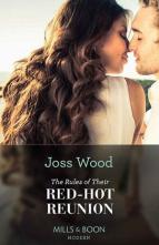 The Rules of Their Red-Hot Reunion by Joss Wood