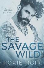 The Savage Wild by Roxie Noir