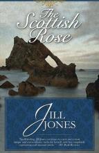 The Scottish Rose by Jill Jones