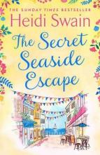 The Secret Seaside Escape by Heidi Swain