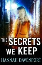 The Secrets We Keep by Hannah Davenport