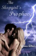 The Shopgirl’s Prophecy by Anna Abner