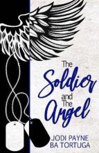 The Soldier & the Angel by BA Tortuga