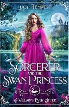 The Sorcerer and the Swan Princess by Lucy Tempest