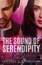 The Sound of Serendipity by Cynthia A. Rodriguez