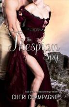 The Thespian Spy by Cheri Champagne