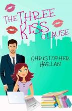 The Three Kiss Clause by Christopher Harlan