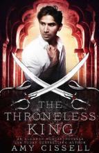 The Throneless King by Amy Cissell