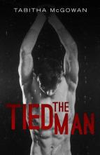 The Tied Man by Tabitha McGowan