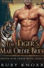 The Tiger’s Mail Order Bride by Ruby Knoxx