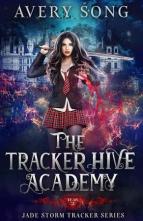 The Tracker Hive Academy, Year Two by Avery Song