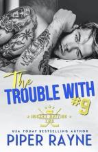 The Trouble with #9 by Piper Rayne
