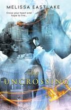 The Uncrossing by Melissa Eastlake