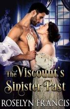 The Viscount’s Sinister Past by Roselyn Francis