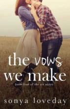 The Vows We Make by Sonya Loveday