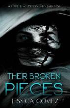 Their Broken Pieces by Jessica Gomez