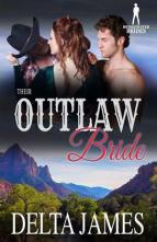 Their Outlaw Bride by Delta James