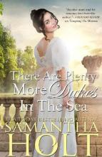 There Are Plenty More Dukes in the Sea by Samantha Holt