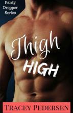 Thigh High! by Tracey Pedersen