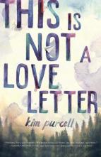 This Is Not A Love Letter by Kim Purcell