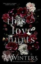 This Love Hurts by W. Winters