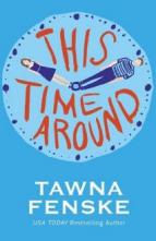 This Time Around by Tawna Fenske