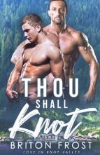 Thou Shall Knot by Briton Frost