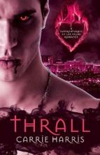 Thrall by Carrie Harris