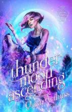 Thunder Moon Ascending by Quinn Arthurs